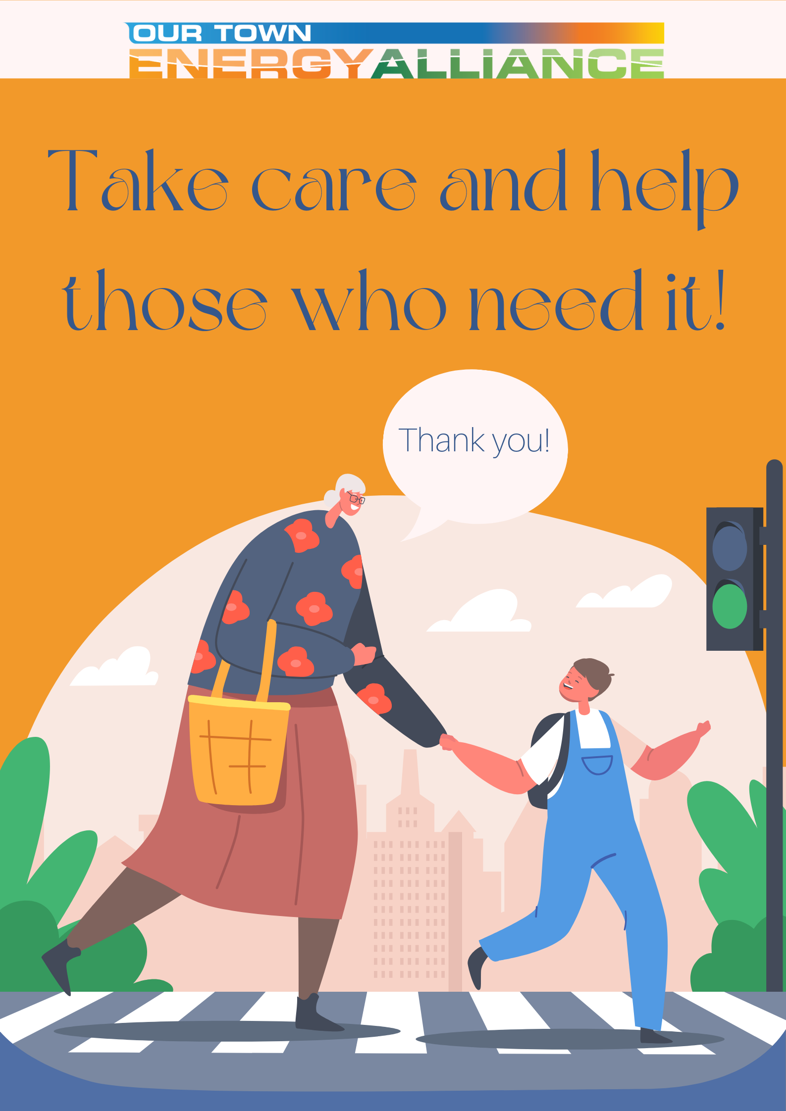Take care and help those who need it